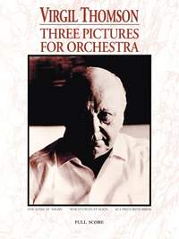 Virgil Thomson: Three Pictures for Orchestra