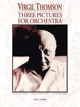 Virgil Thomson: Three Pictures for Orchestra