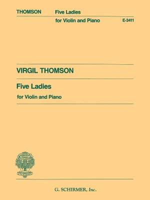 Virgil Thomson: 5 Ladies