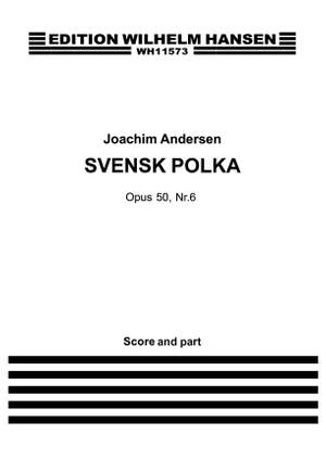 Joachim Andersen: Svensk Polka For Flute and Piano Op. 50 No. 6