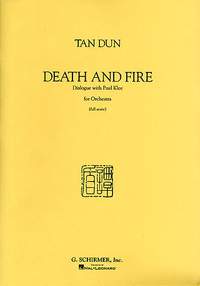 Tan Dun: Death and Fire
