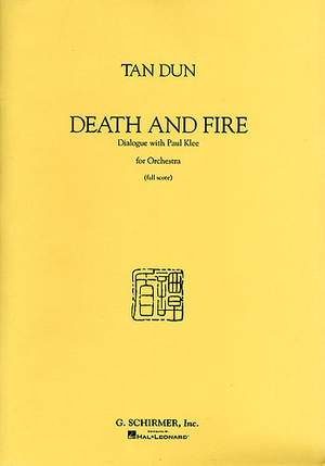 Tan Dun: Death and Fire
