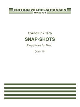 Svend Erik Tarp: Snap-Shots Op. 45
