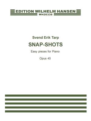 Svend Erik Tarp: Snap-Shots Op. 45