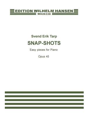 Svend Erik Tarp: Snap-Shots Op. 45