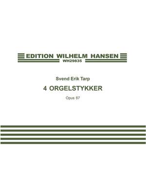 Svend Erik Tarp: Four Organ Pieces Op. 87