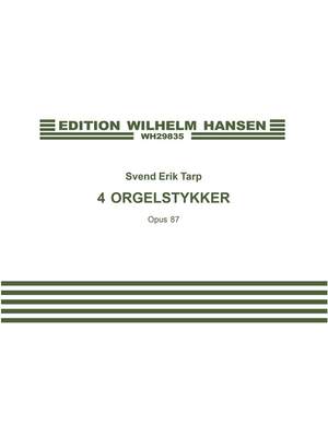 Svend Erik Tarp: Four Organ Pieces Op. 87