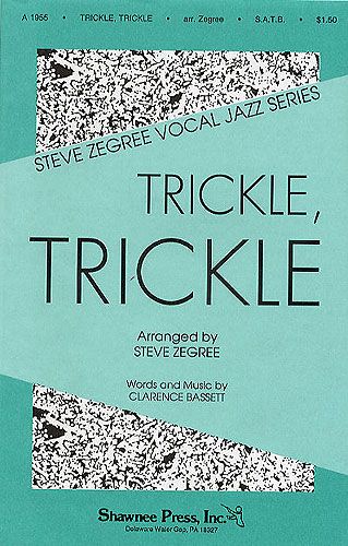 Trickle, Trickle