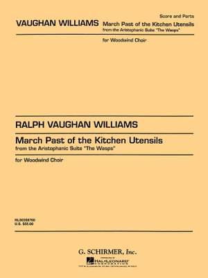 Ralph Vaughan Williams: March Past of the Kitchen Utensils from The Wasps