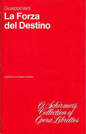 Giuseppe Verdi: La Forza del Destino