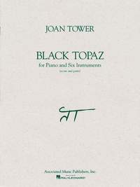 Joan Tower: Black Topaz