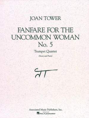 Joan Tower: Fanfare for the Uncommon Woman, No. 5