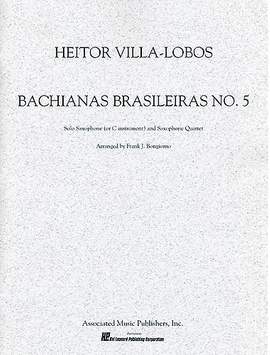 Heitor Villa-Lobos: Bachianas Brasilieras No. 5