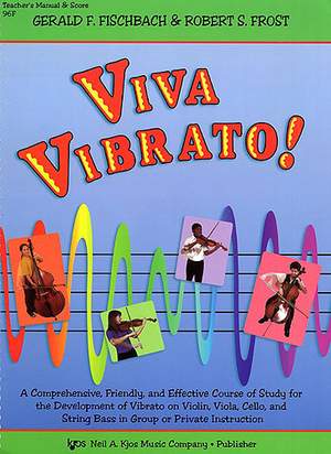 Viva Vibrato! (Teachers Manual And Score)
