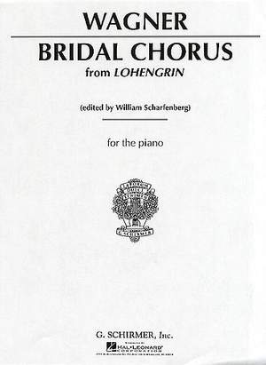 Richard Wagner: Wedding March (Bridal Chorus - Lohengrin)