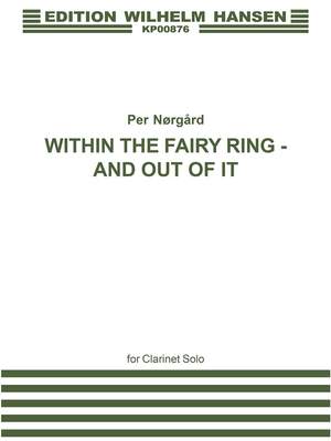 Per Nørgård: Within The Fairy Ring And Out Of It
