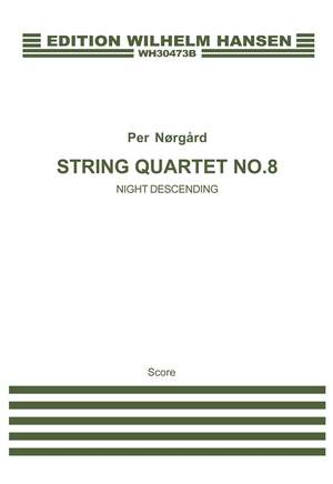 Per Nørgård: String Quartet No.8 'Night Descending'