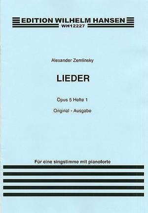 Alexander Zemlinsky: Lieder Op.5 Book 1