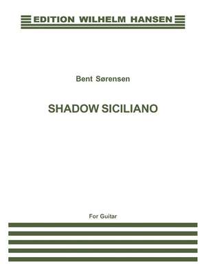 Bent Sørensen: Shadow Siciliano