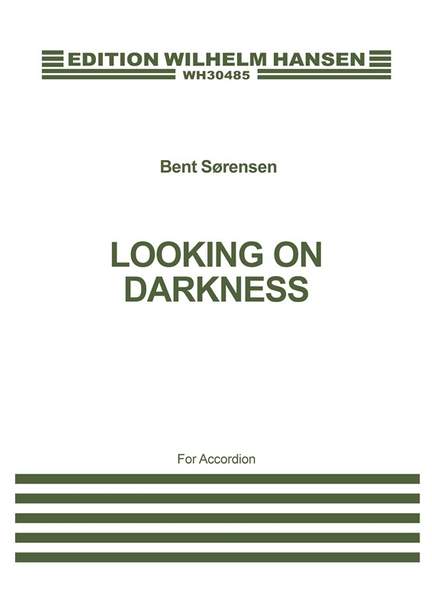 Bent Sørensen: Looking On Darkness