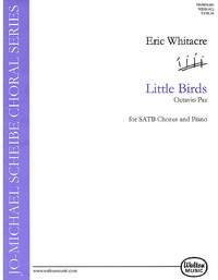 Eric Whitacre_Octavio Paz: Little Birds