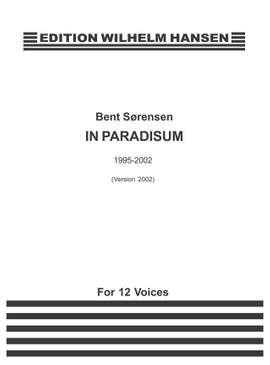Bent Sørensen: In Paradisum 1995-2002