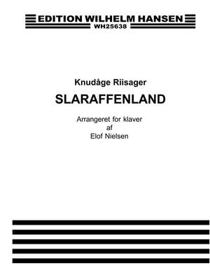 Rissager Knudage: Slaraffenland