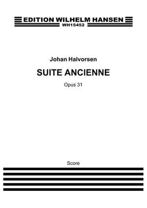 Johan Halvorsen: Suite Ancienne Op. 31