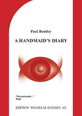Paul Bentley: A Handmaid'S Diary