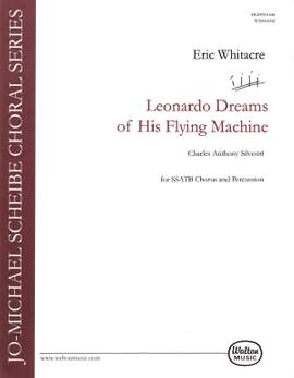 Eric Whitacre: Leonardo Dreams Of His Flying Machine