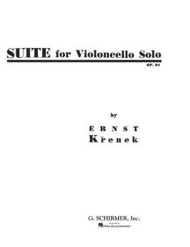 Ernst Krenek: Suite for Violoncello Solo