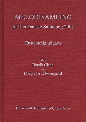 Henrik Glahn: Melodisamling Til Den Danske Salmebog 2002