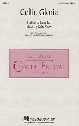 Kirby Shaw: Celtic Gloria