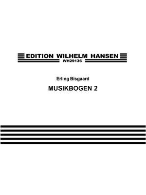 Erling Bisgaard: Musikbogen 2