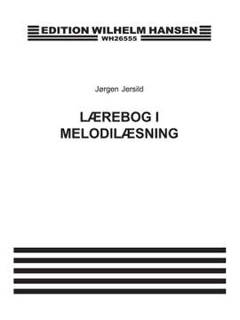 Jorgen Jersild: Laerebog I Melodilaesning