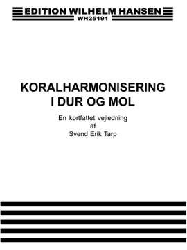 Svend Erik Tarp: Koralharmonisering I Dur og Mol