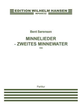 Bent Sørensen: Minnelieder - Zweites Minnewater