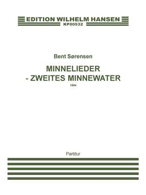 Bent Sørensen: Minnelieder - Zweites Minnewater