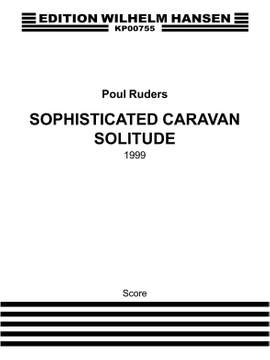 Poul Ruders: Sophisticated Carvan Solitude