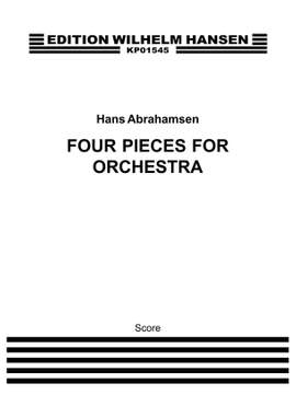 Hans Abrahamsen: Four Pieces For Orchestra