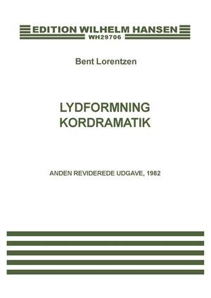 Bent Lorentzen: Lydformning Og Kordramatik