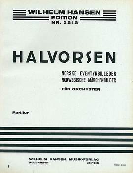 Johan Halvorsen: Norske Eventyrbilleder