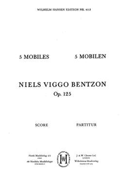 Niels Viggo Bentzon: 5 Mobiles Op. 125