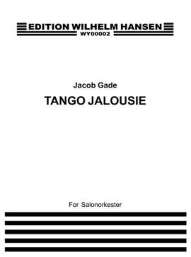 Jacob Gade: Tango Jalousie