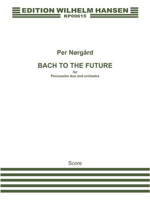 Per Nørgård: Bach To The Future