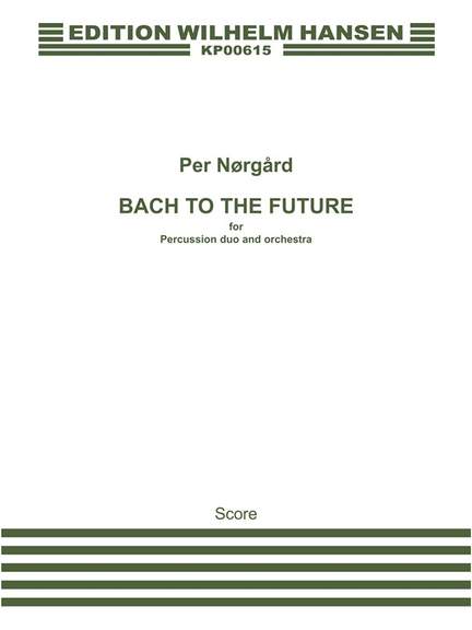 Per Nørgård: Bach To The Future