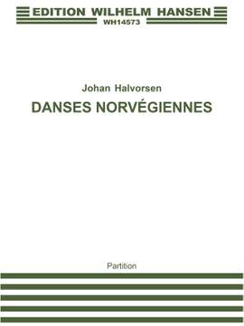 Johan Halvorsen: Danses Norvegiennes