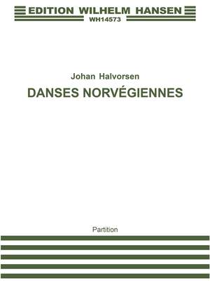 Johan Halvorsen: Danses Norvegiennes