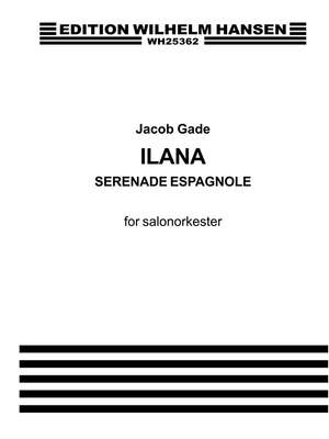 Jacob Gade: Ilana - Serenade Espagnole