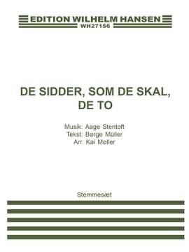 Borge Muller_Age Stentoft: De Sidder Som De Skal De To